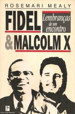 Fidel e Malcolm X: Lembranças de um Encontro