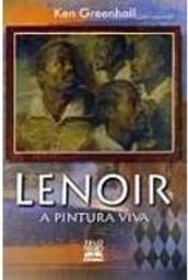 Lenoir: a Pintura Viva