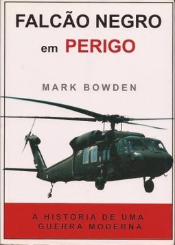 Falcão Negro em Perigo: a História de Uma Guerra Moderna