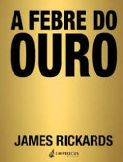 A febre do ouro