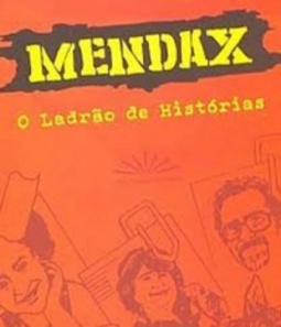 Mendax : o ladrão de histórias