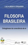 Filosofia brasileira: ontogênese da consciência de si
