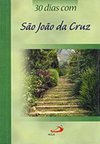 30 Dias com São João da Cruz