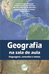 Geografia na sala de aula: linguagens, conceitos e temas