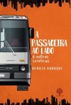 A passageira ao lado: e outras crônicas