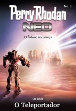 O Teleportador (Perry Rhodan Neo #3)