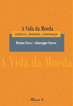 A vida da moeda: créditos, imagens, confiança