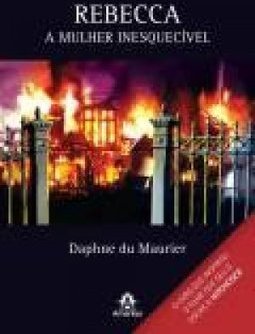 Rebecca: A mulher inesquecível