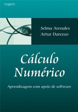 Cálculo Numérico: Aprendizagem Com Apoio de Software