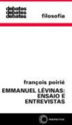 Emmanuel Lévinas: Ensaio e Entrevistas