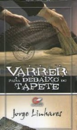 Varrer para debaixo do tapete