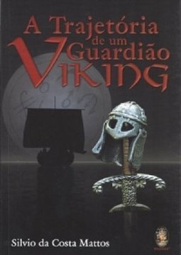 A Trajetória De Um Guardião Viking