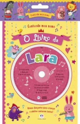 Cantando meu nome: O livro da Lara