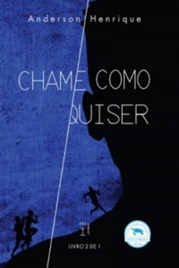 Chame Como Quiser
