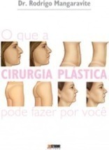 O Que a Cirurgia Plástica pode fazer por você