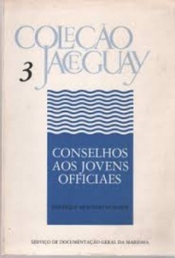 Conselho aos Jovens Oficiais (Jaceguay #3)