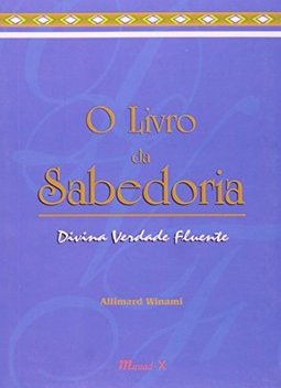 O Livro da Sabedoria: Divina Verdade Fluente