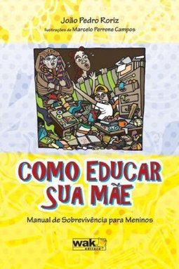 COMO EDUCAR SUA MAE