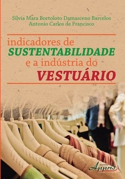 INDICADORES DE SUSTENTABILIDADE E A INDUSTRIA DO VESTUARIO
