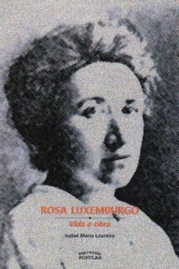 ROSA LUXEMBURGO - VIDA E OBRA