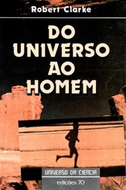 Do universo ao homem