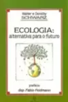 Ecologia: Alternativa Para O Futuro