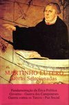 Martinho Lutero: Fundamentação da Ética Política... - vol. 6
