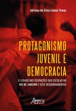 Protagonismo juvenil e democracia: o legado das ocupações das escolas no rio de janeiro e seus desdobramentos
