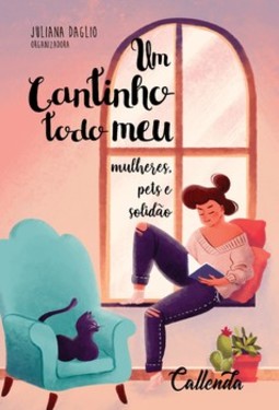 Um cantinho todo meu: mulheres, pets e solidão