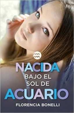 Nacida Bajo El Sol De Acuario