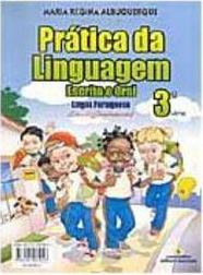 Prática da Linguagem Escrita e Oral: Língua Port. - 3 série - 1 grau