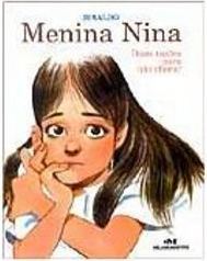 Menina Nina: Duas Razões para Não Chorar