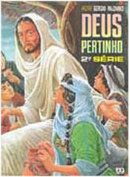 Deus Pertinho: 3º Ano 2ª Série