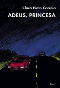 Adeus, Princesa