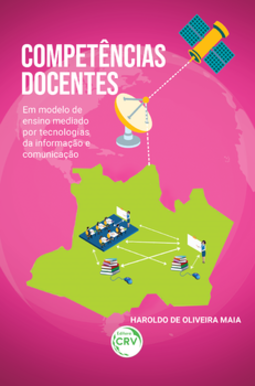 Competências docentes: em modelo de ensino mediado por tecnologias da informação e comunicação