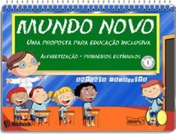 MUNDO NOVO UMA PROPOSTA PARA EDUCAÇÃO INCLUSIVA