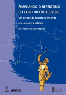 Ampliando o repertório do coro infantojuvenil: um estudo de repertório inserido em uma nova estética