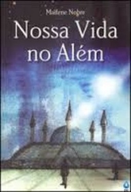 Nossa vida no além