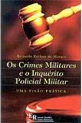Os Crimes Militares e o Inquérito Policial Militar