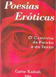 Poesias Eróticas: o Caminho da Paixão e do Tesão