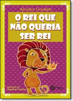 Rei Que Nao Queria Ser Rei, O