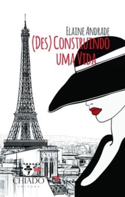 (Des)construindo uma vida
