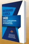 Quebrando a Banca Saúde (Quebrando a banca)