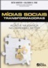 Mídias sociais transformadoras: Ação e mudança no terceiro setor