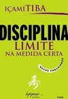 Disciplina: Limite na Medida Certa: Novos Paradigmas