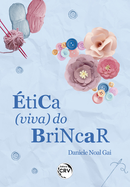 Ética (viva) do brincar