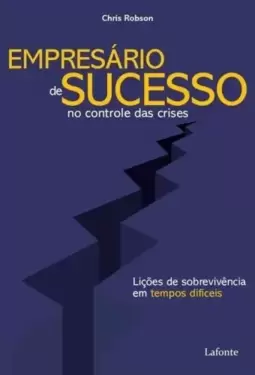 Empresário de Sucesso no controle das crises
