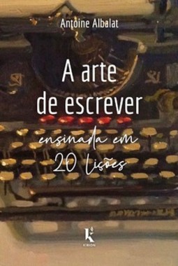 A arte de escrever ensinada em 20 lições