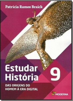 Estudar Historia - Das Origens do Homem a Era Digital - 9? Ano