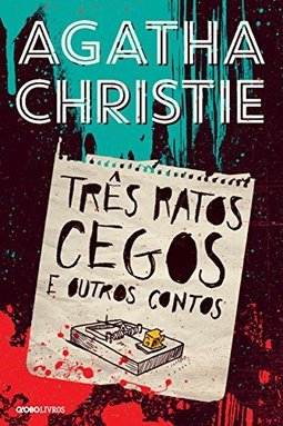 TRES RATOS CEGOS E OUTROS CONTOS